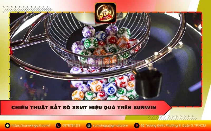 Chiến thuật bắt số XSMT hiệu quả trên Sunwin