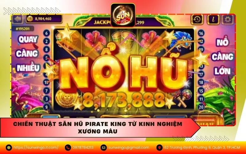 Chiến Thuật Săn Hũ Pirate King Từ Kinh Nghiệm Xương Máu