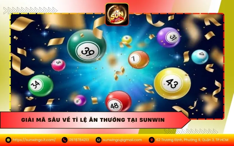 Giải mã sâu về tỉ lệ ăn thưởng tại Sunwin