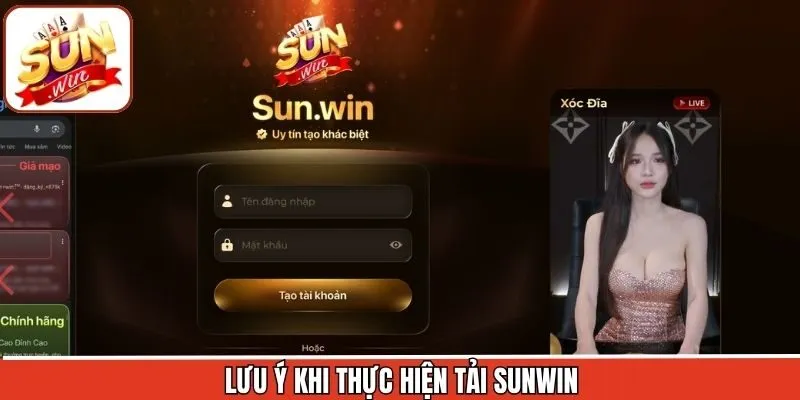 Lưu ý quan trọng khi sử dụng Sunwin