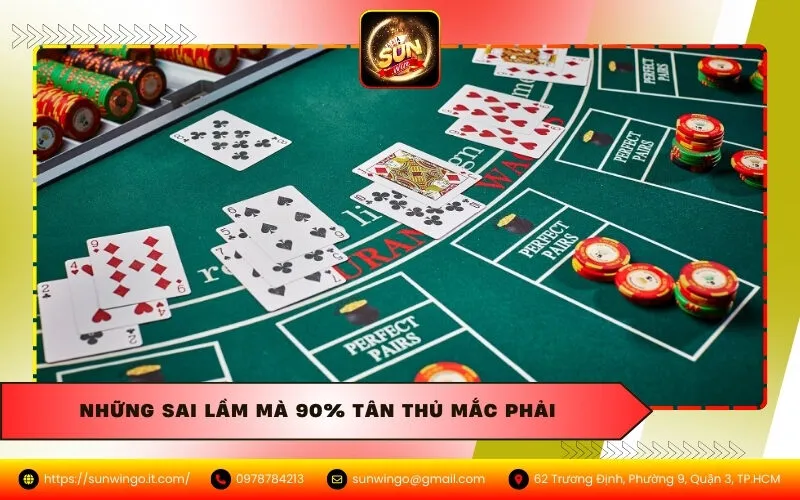 Những sai lầm mà 90% tân thủ mắc phải