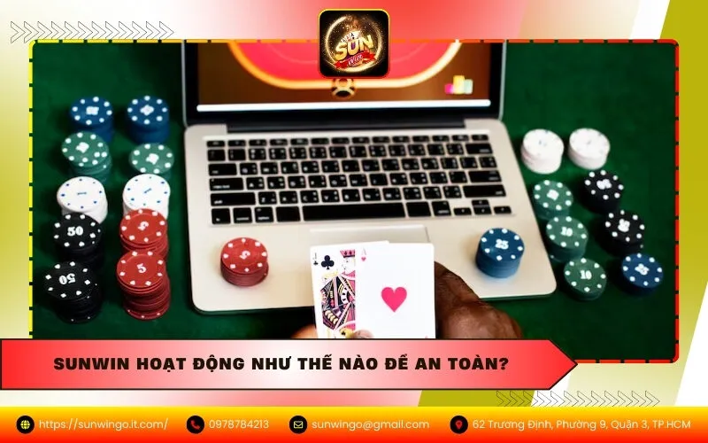 Sunwin Hoạt Động Như Thế Nào Để An Toàn?