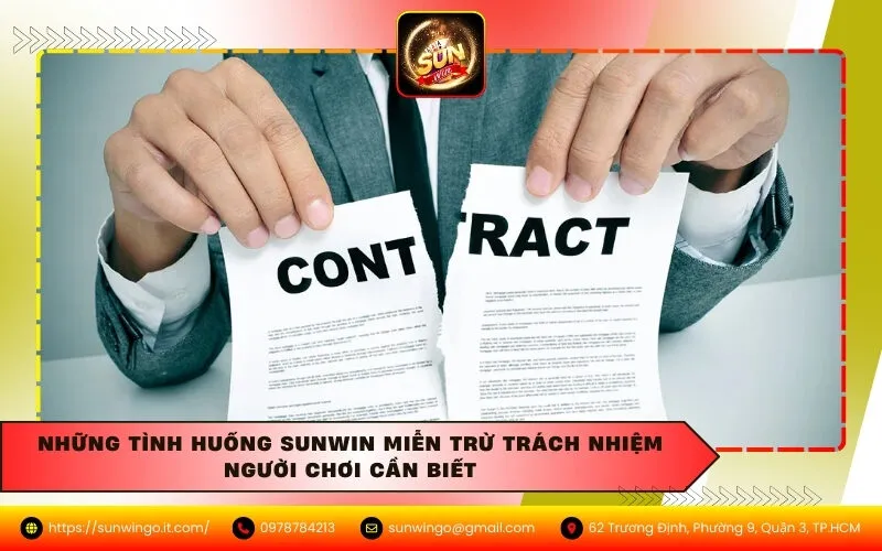 Những Tình Huống Sunwin Miễn Trừ Trách Nhiệm Người Chơi Cần Biết