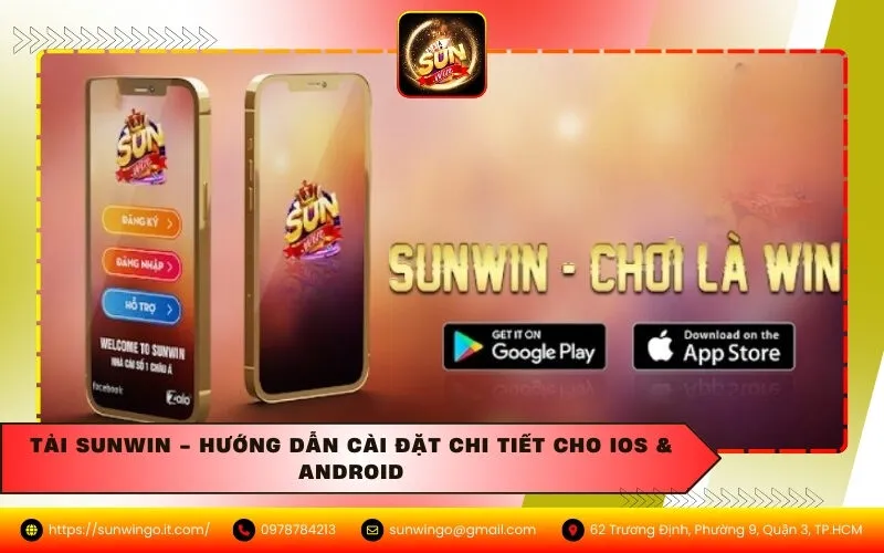 Tải Sunwin - Hướng Dẫn Cài Đặt Chi Tiết Cho iOS & Android